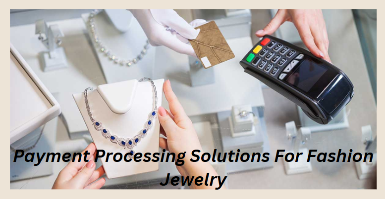 Payment Processing Solutions For Fashion Jewelry | Igpay