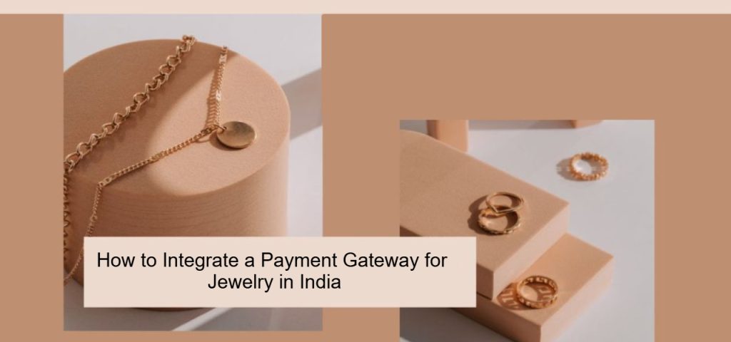 Payment Gateway For Jewelry In India