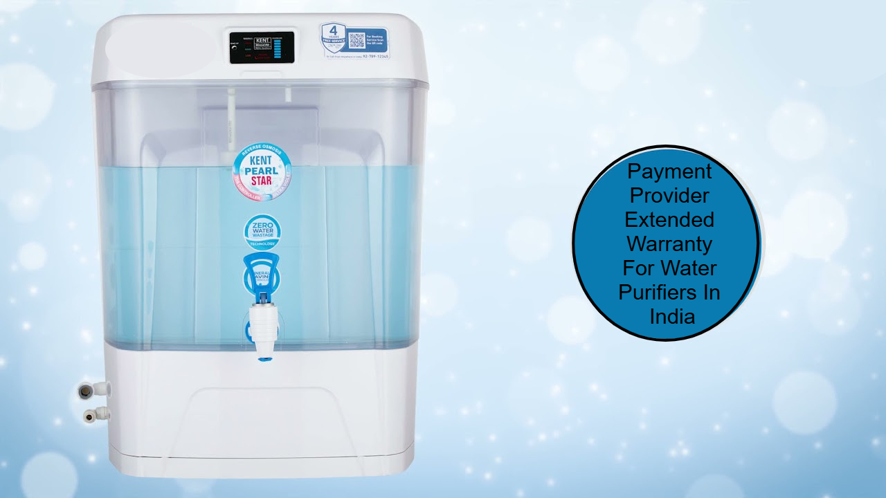 Payment Provider Extended Warranty For Water Purifiers In India