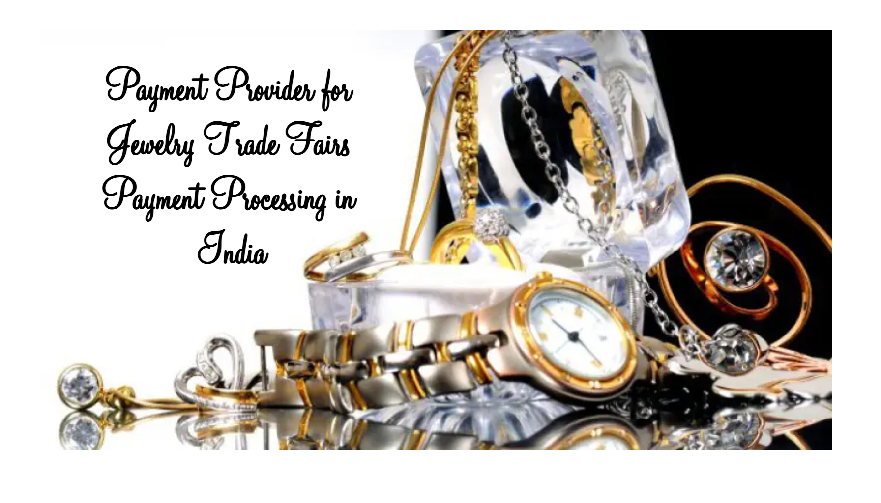 Payment Provider for Jewelry Trade Fairs Payment Processing in India